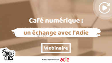Café numérique : un échange avec l'ADIE - webinaire